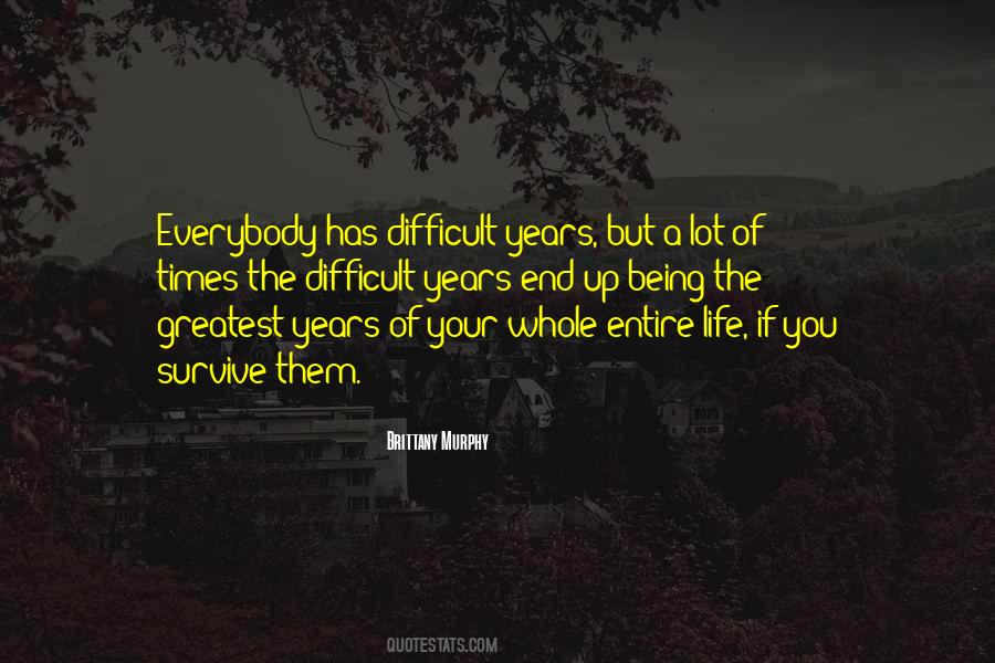 Quotes About Life Difficult Times #1672953