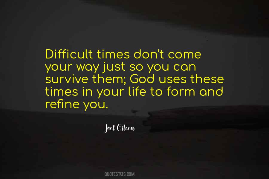 Quotes About Life Difficult Times #431633