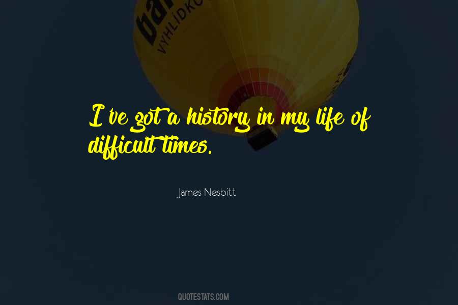Quotes About Life Difficult Times #564021