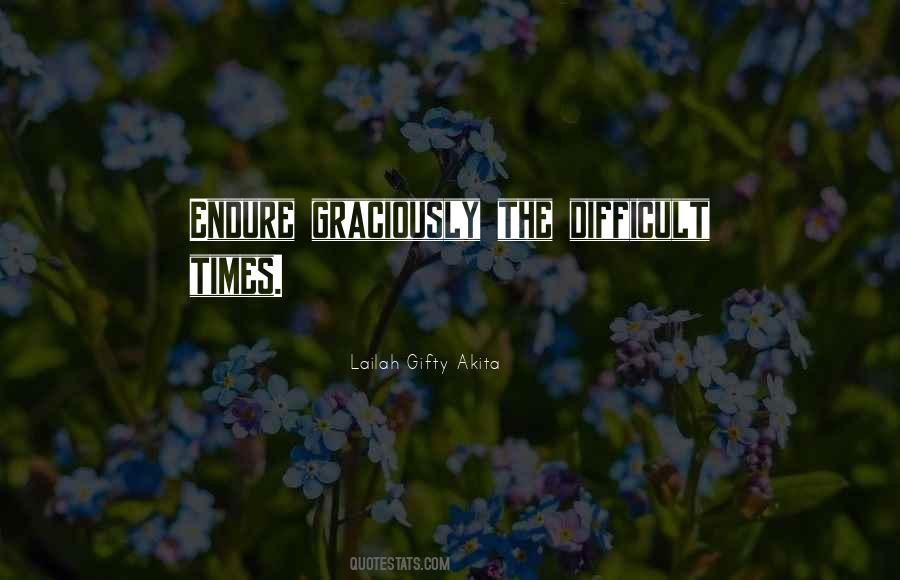 Quotes About Life Difficult Times #596016