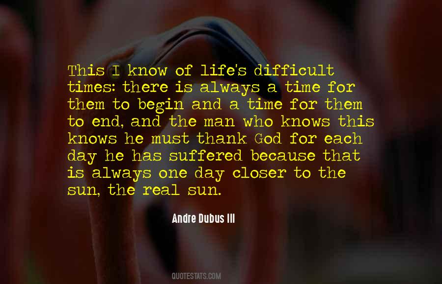 Quotes About Life Difficult Times #976415