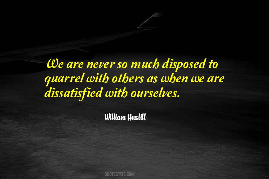 Self Dissatisfaction Quotes #658621