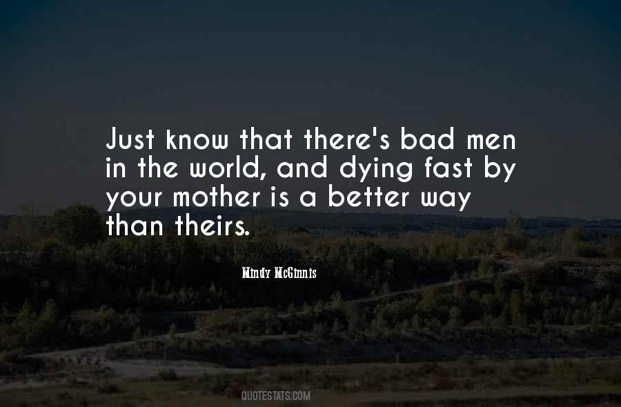 Quotes About A Better Way #1118287
