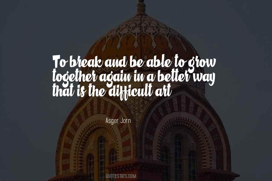 Quotes About A Better Way #1163695