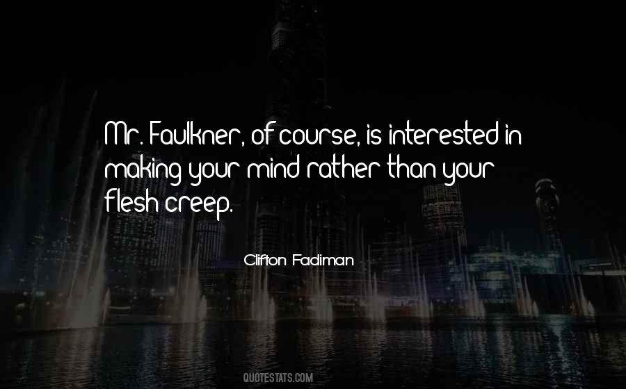 Quotes About Faulkner #357768