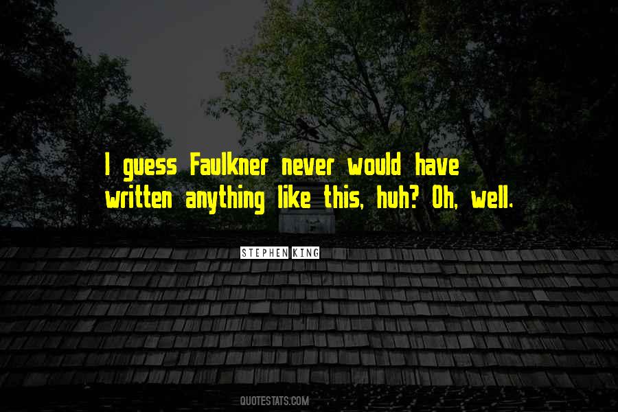 Quotes About Faulkner #567837