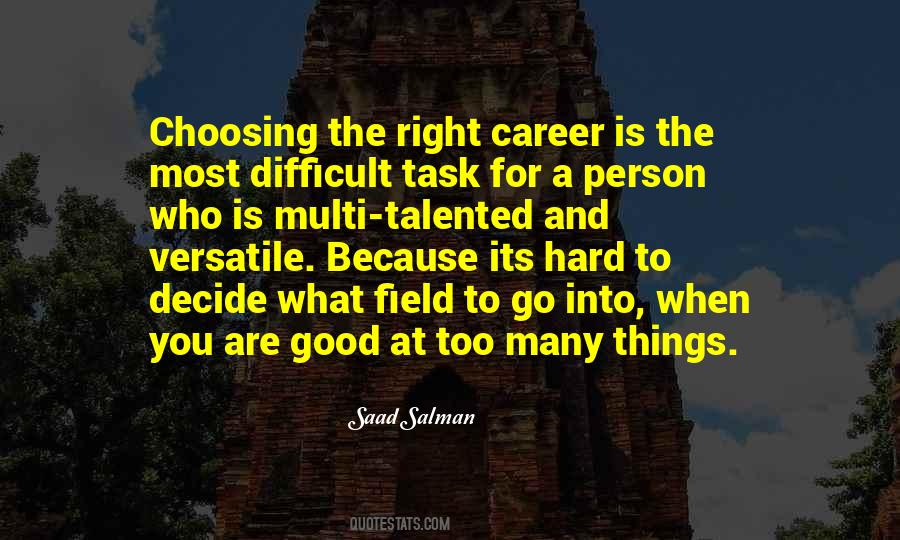 Quotes About Choosing The Right Career #1651902