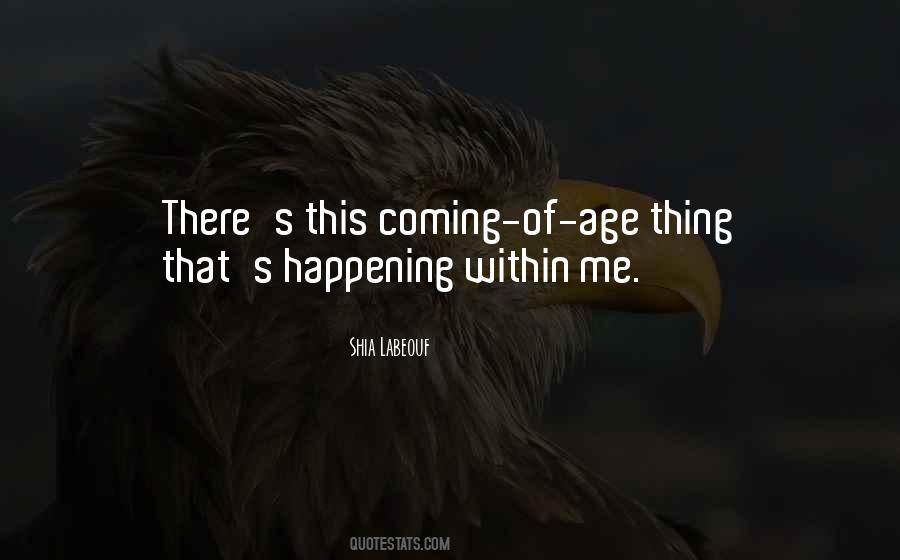 Quotes About Coming Of Age #638790