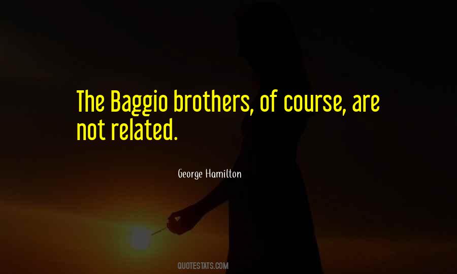 Quotes About Brothers #1641519