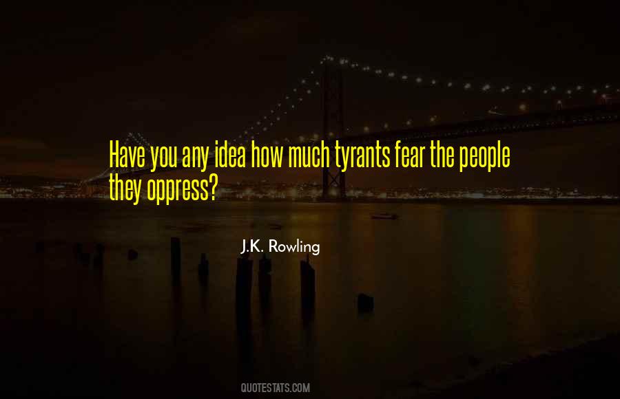 Quotes About Tyrants #1184450