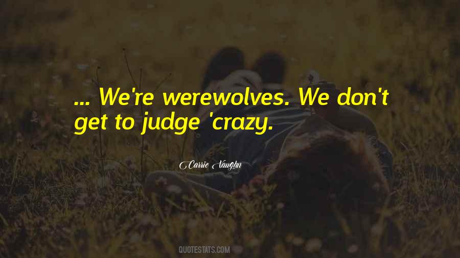 Quotes About Werewolves #86931 Quotes About Werewolves #86931
