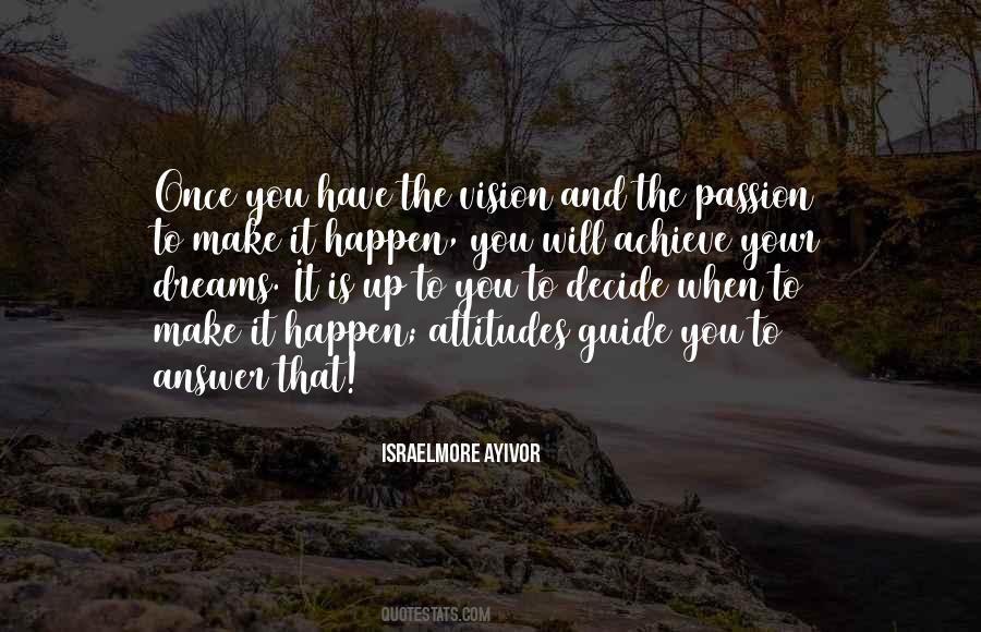 Quotes About Passion And Dreams #1822897