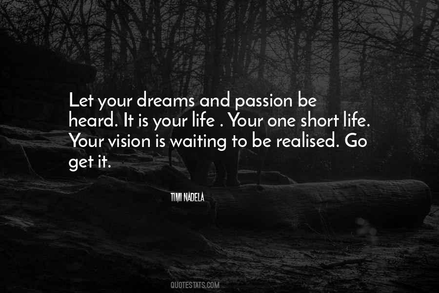 Quotes About Passion And Dreams #711261