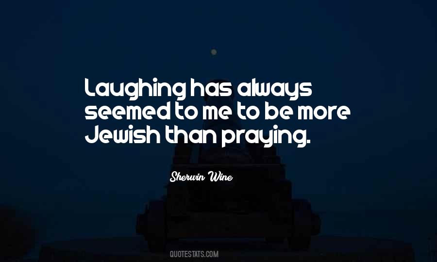 Laughing More Quotes #215024