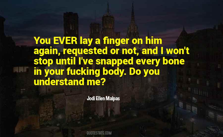 Finger Bone Quotes #121320