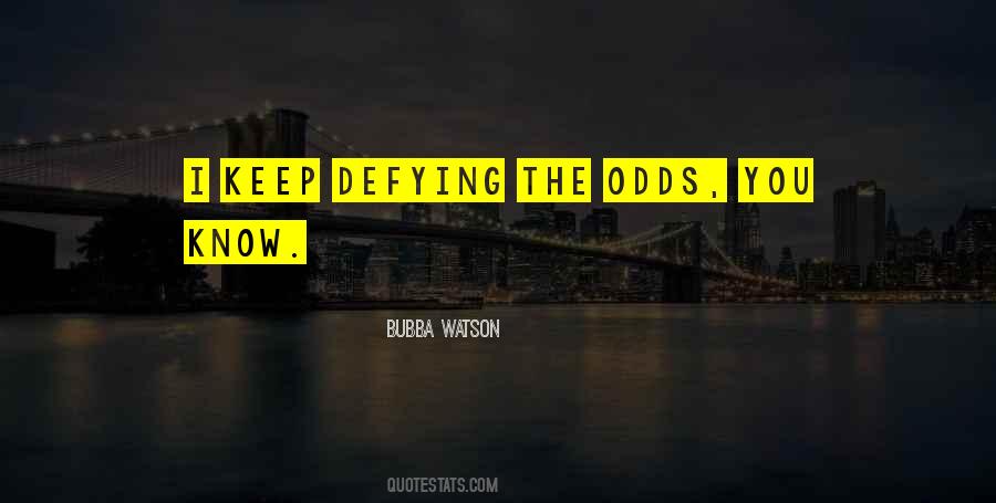 Quotes About Odds #1293102