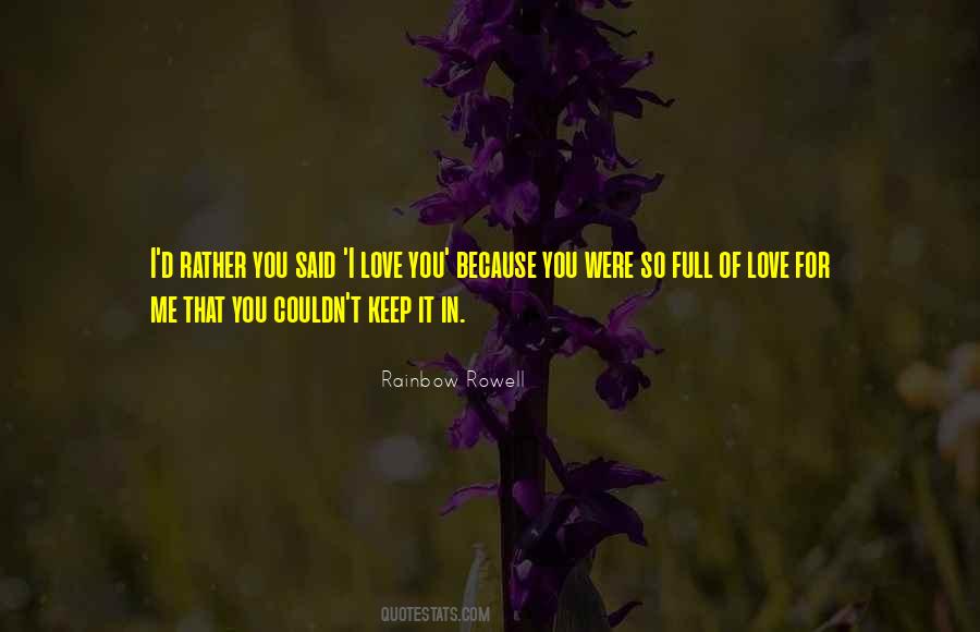 Quotes About I Love You Because #1704906