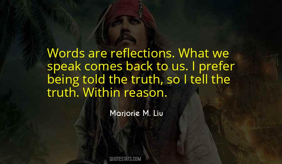 Quotes About Being Told The Truth #1146198