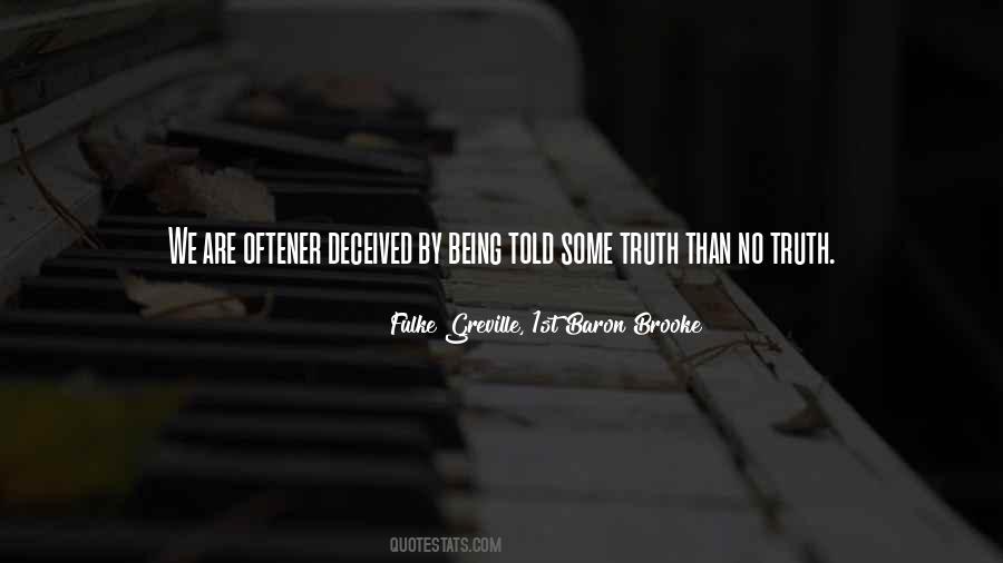 Quotes About Being Told The Truth #713221