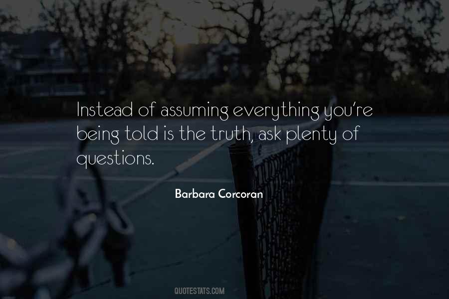 Quotes About Being Told The Truth #916027