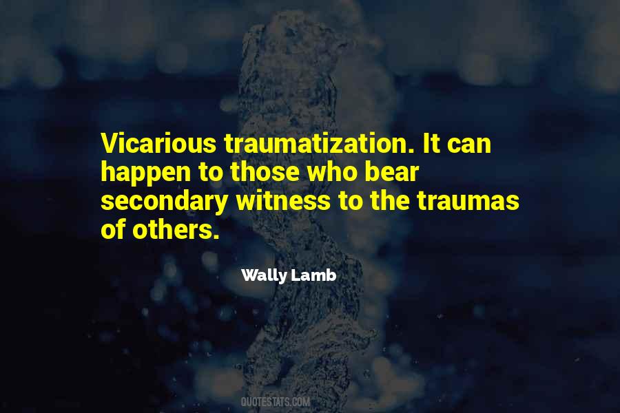 Quotes About Traumas #35071