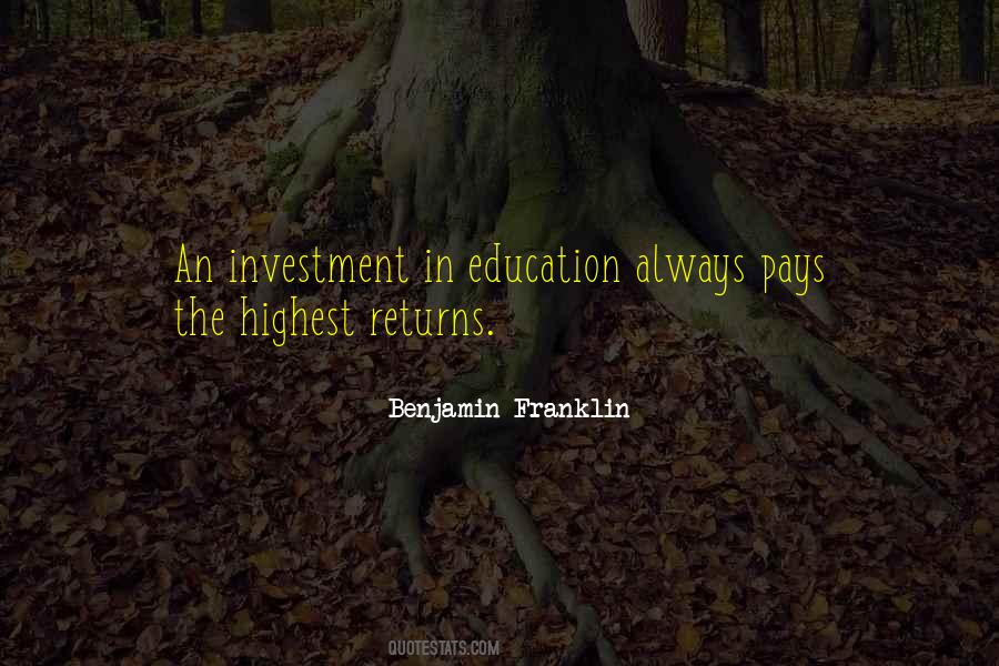 Quotes About Investment In Education #1020717