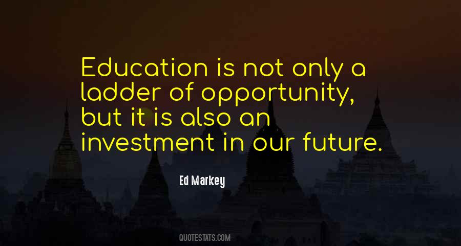 Quotes About Investment In Education #757541