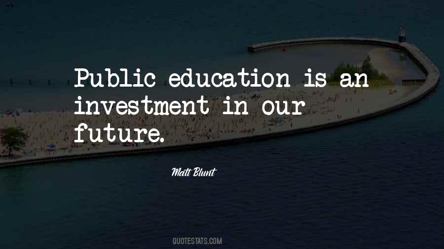 Quotes About Investment In Education #782300