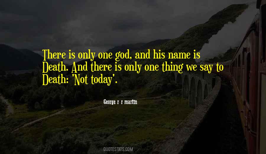 Quotes About Only One God #754153