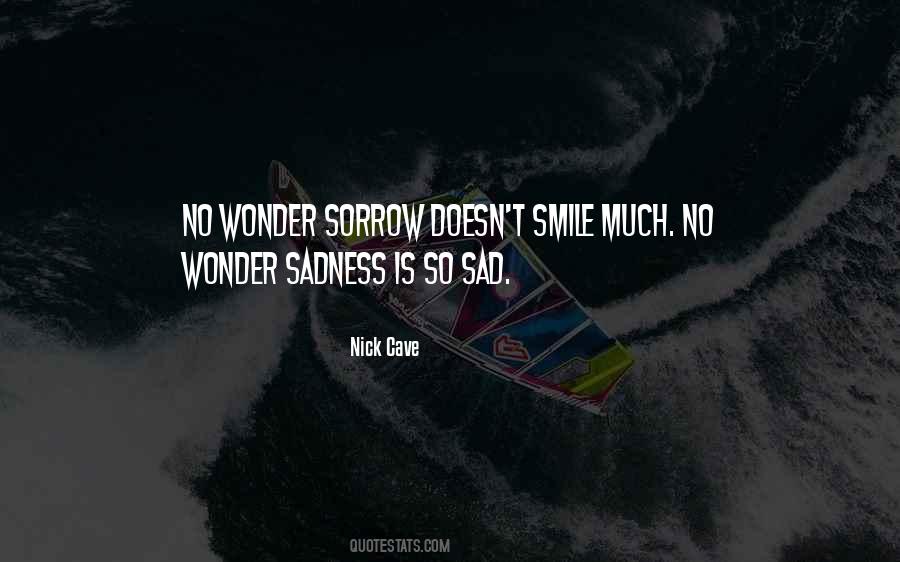 Quotes About Sadness #1600339