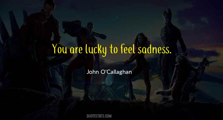Quotes About Sadness #1657850