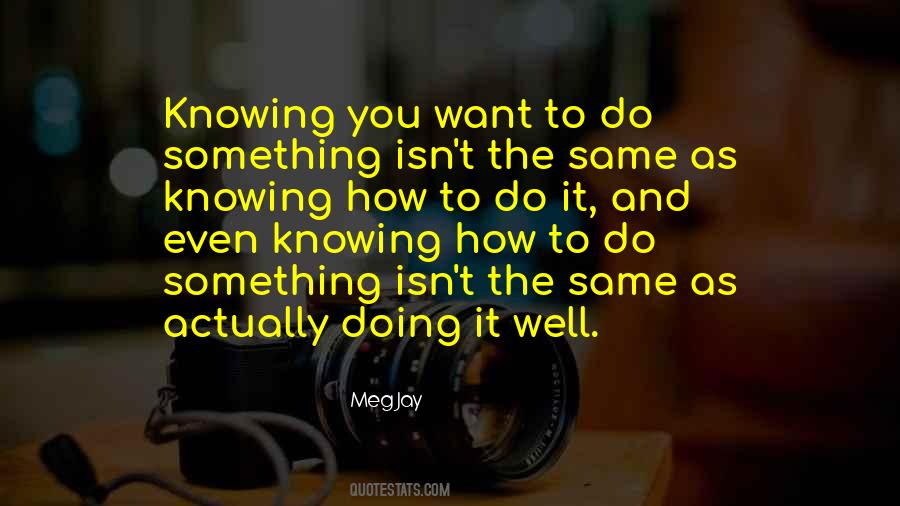 Quotes About Actually Doing Something #1206735