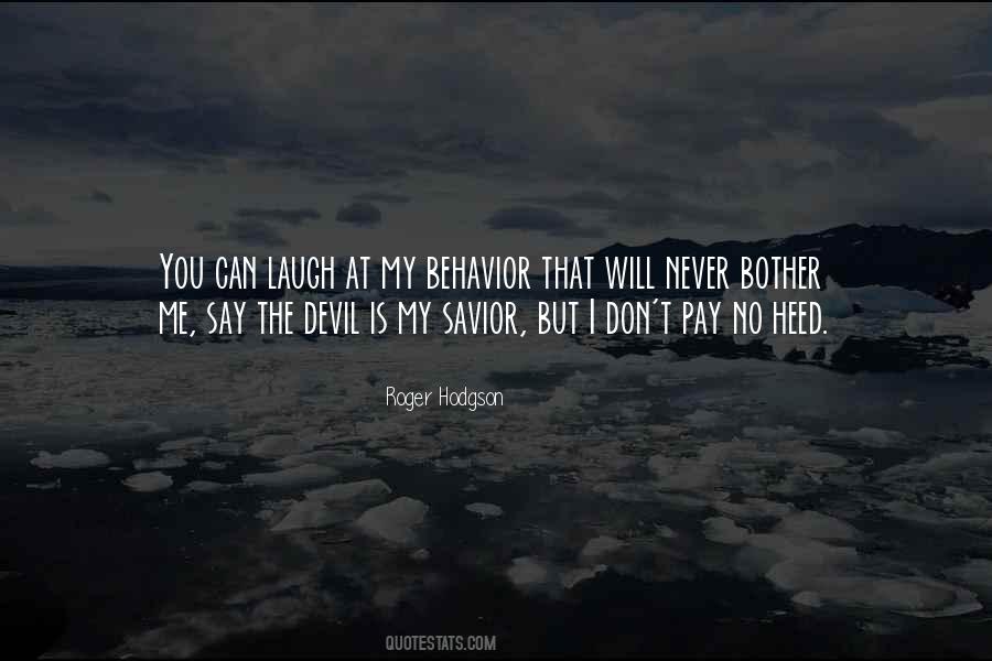 My Behavior Quotes #712262