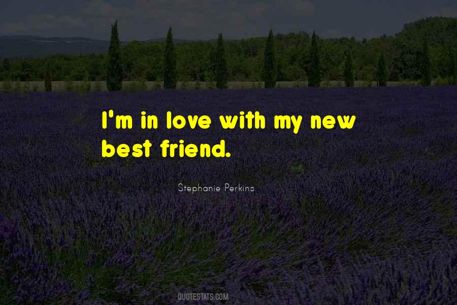 Quotes About Love My Best Friend #1697082