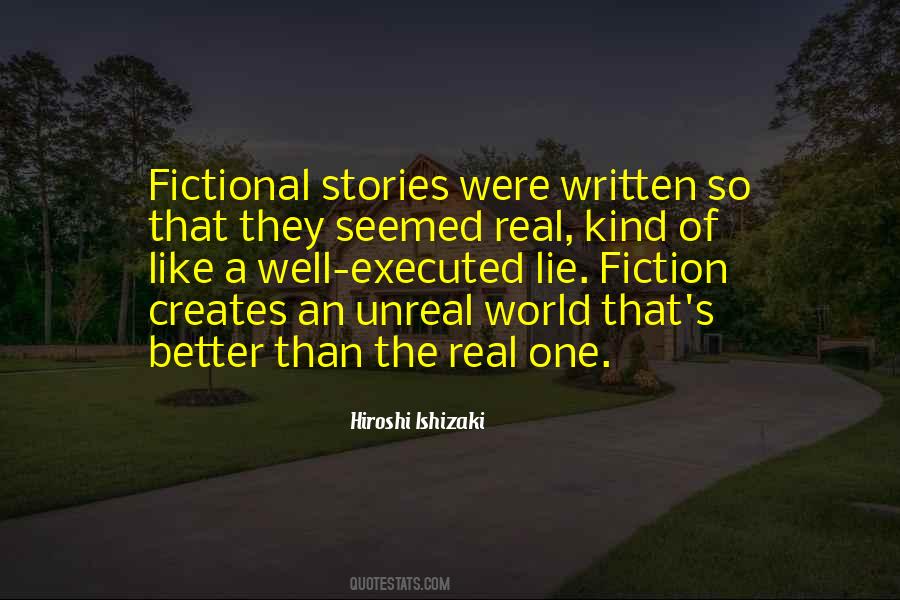 Quotes About Unreal World #1116866