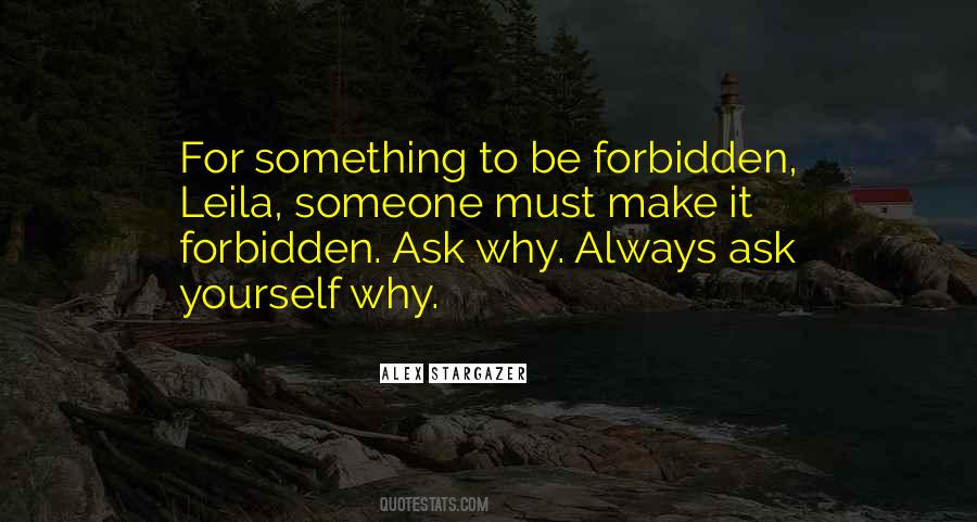 Quotes About Something Forbidden #1248302