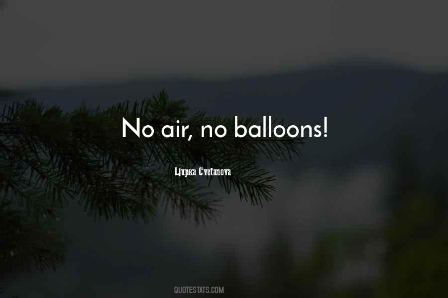 Quotes About Air Balloons #1437308