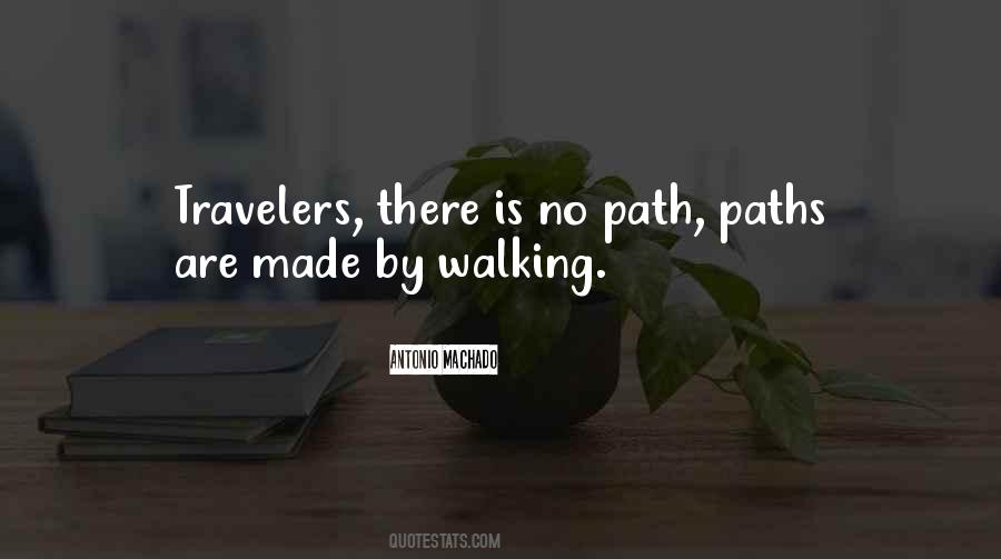 Quotes About Walking Your Own Path #381968