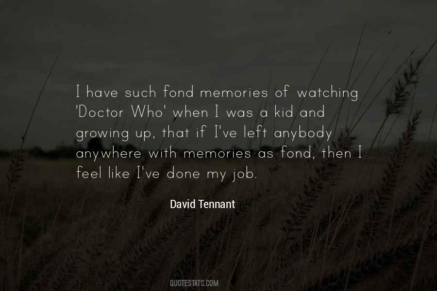 Quotes About Fond Memories #454951