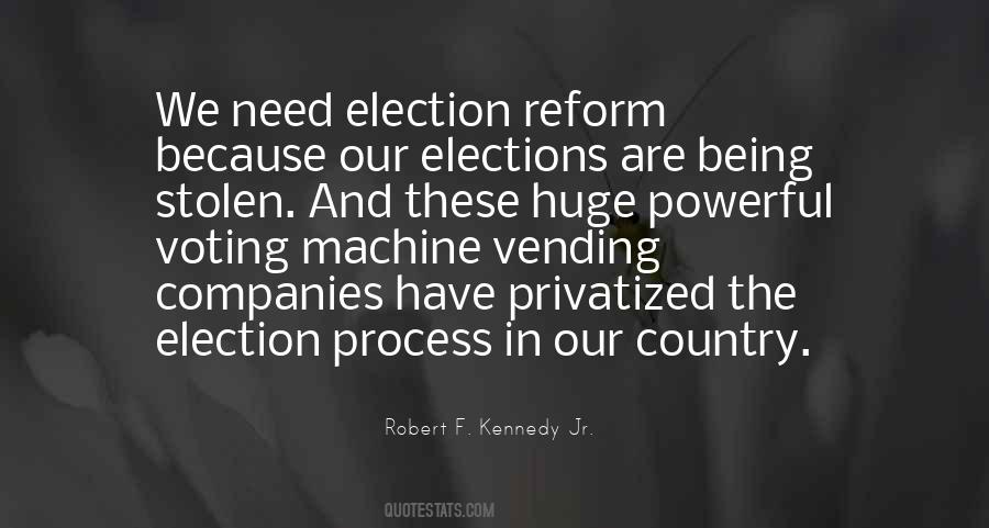 Quotes About The Election Process #1346936