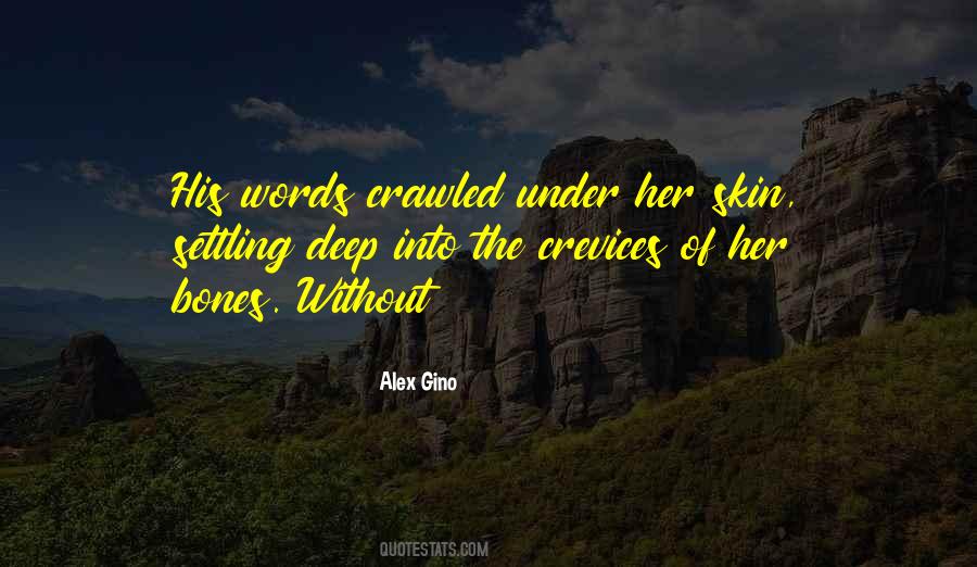 Under His Skin Quotes #107532