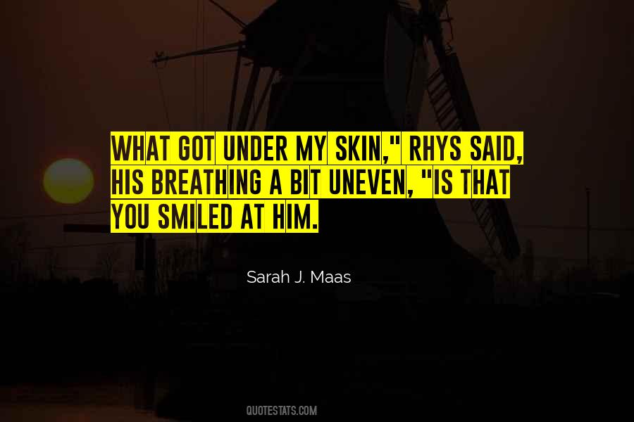 Under His Skin Quotes #686580