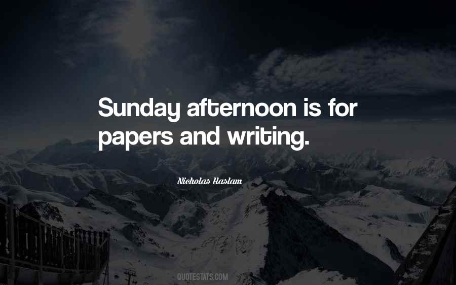 Quotes About Sunday Afternoon #1779376