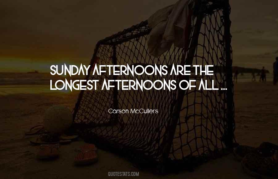 Quotes About Sunday Afternoon #511602