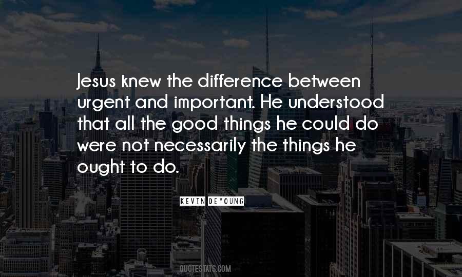 Quotes About Urgent And Important #1129810