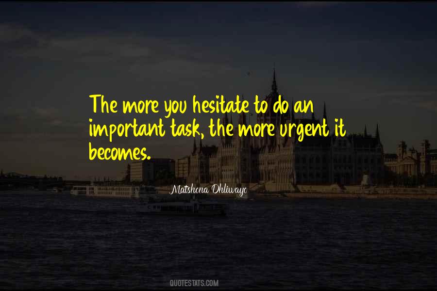 Quotes About Urgent And Important #1501879