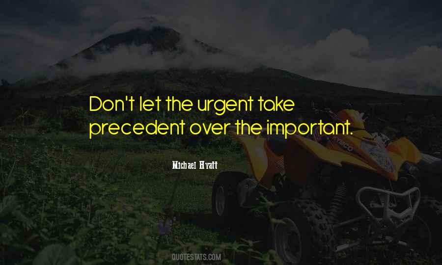 Quotes About Urgent And Important #1585235