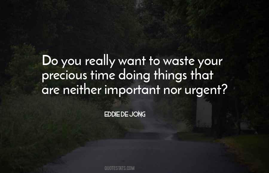 Quotes About Urgent And Important #464630