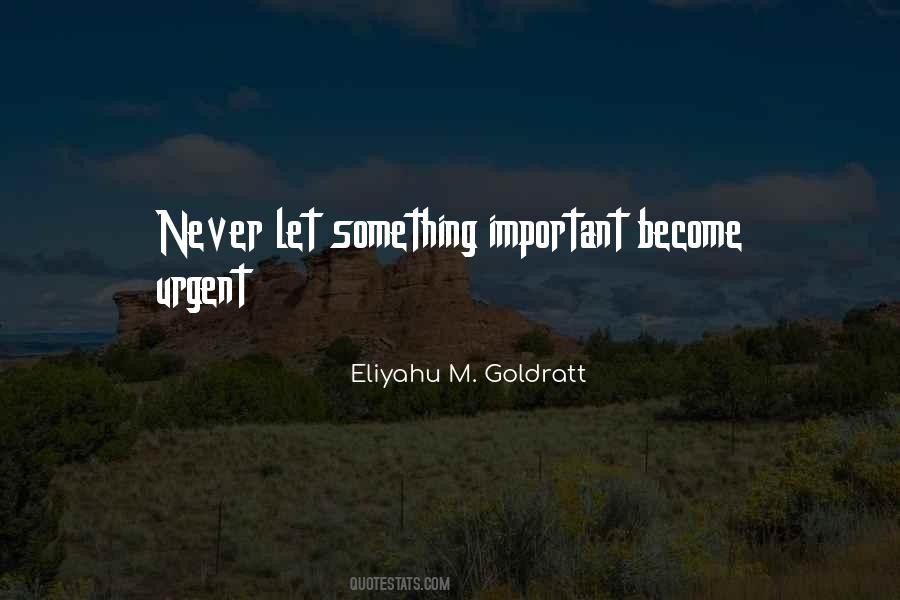 Quotes About Urgent And Important #887954