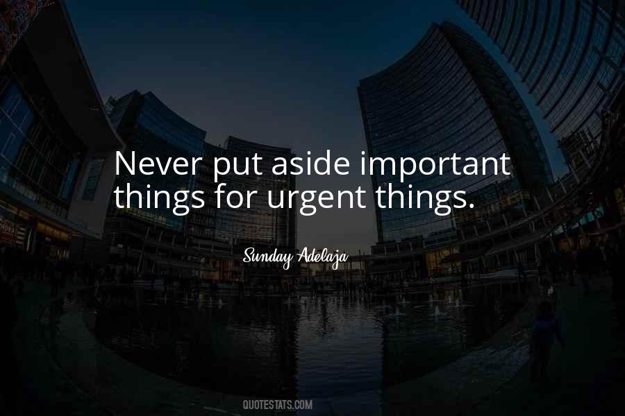 Quotes About Urgent And Important #916500